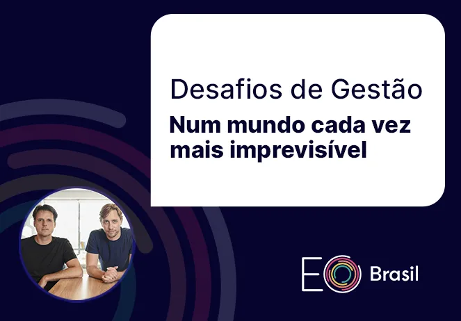 Leia mais sobre o artigo Desafios de Gestão num Mundo Cada vez Mais Imprevisível, com Eduardo Glitz e Pedro Englert (StartSe)