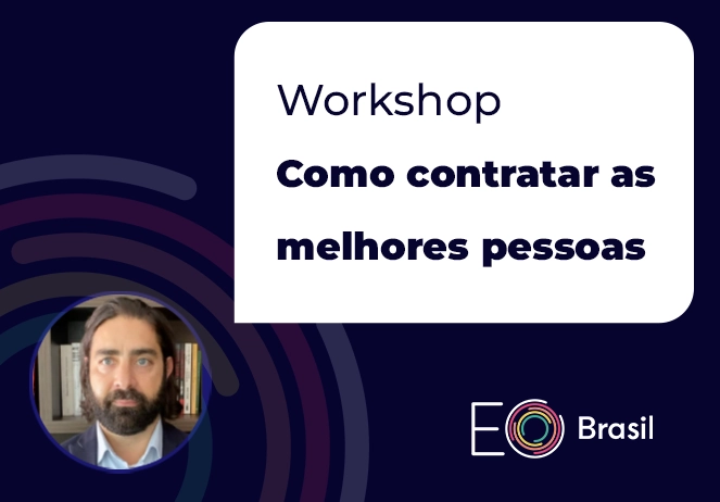 Workshop Como contratar as melhores pessoas