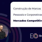 Construção de Marcas Pessoais e Corporativas em Mercados Competitivos