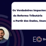 Impactos da reforma tributária