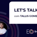 Let's talk com Tallis Gomes